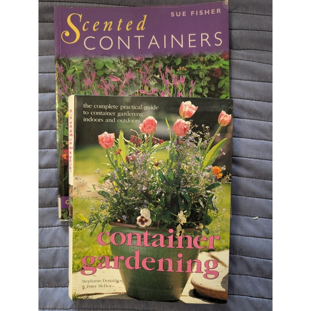 Bundle Of 2 Container Gardening Books Scented Containers - Container Gardening